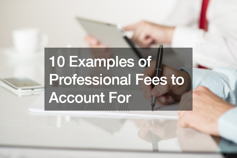 10 Examples of Professional Fees to Account For - Dave & Tom