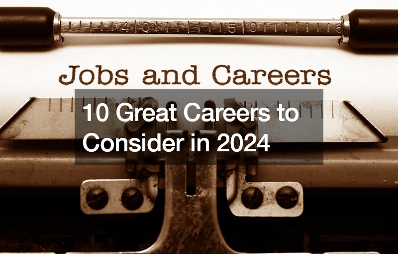 10 Great Careers to Consider in 2024 - Dave & Tom